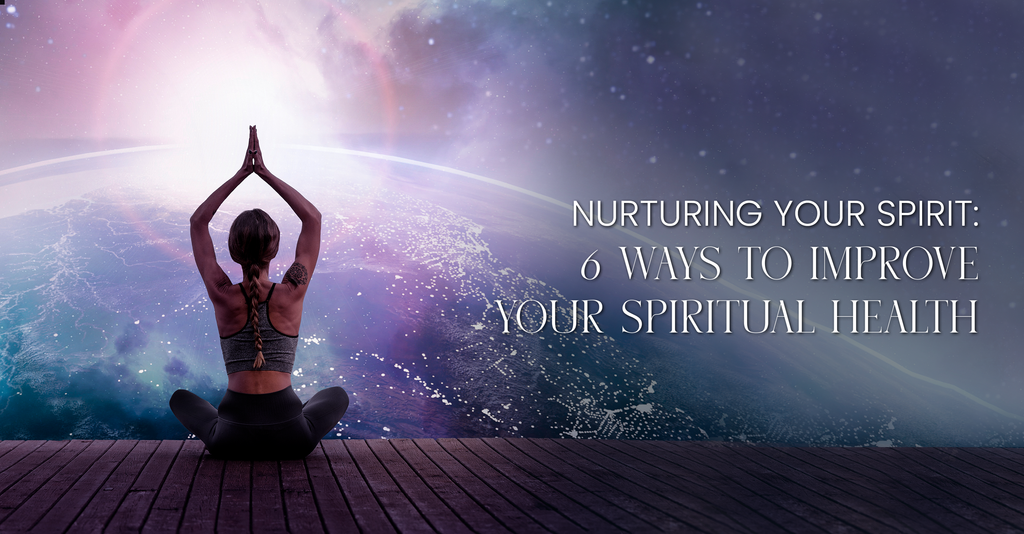 Nuturing Spirit Example Tips 6 Ways to Improve Your Spiritual Health – Aagaman Sutra